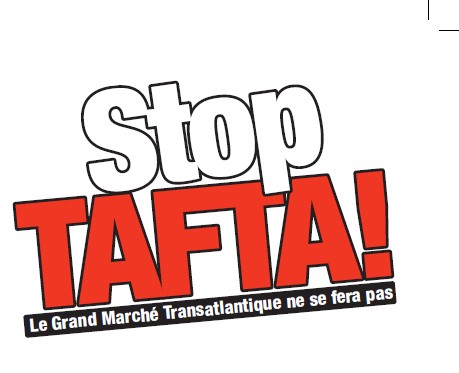 STOP TAFTA le grand march transatlantique ne se fera pas !